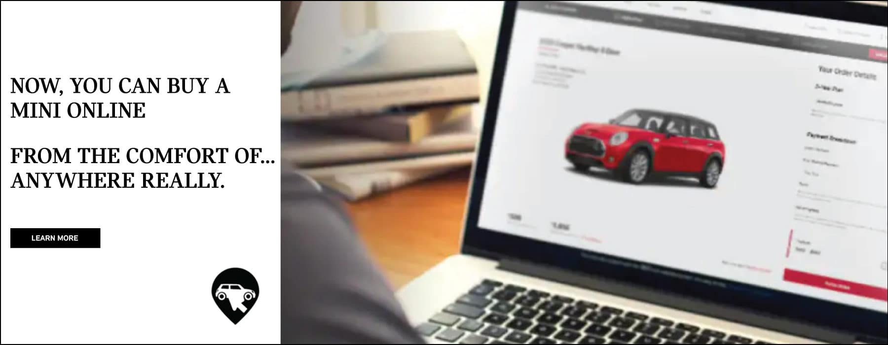 Now, you can buy a MINI online from the comfort of anywhere really.